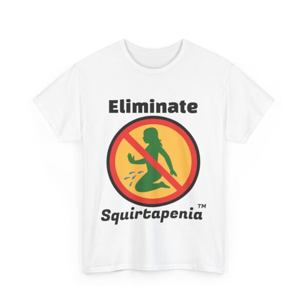 Single Side Front Only Eliminate 'Squirtapenia' Unisex Heavy Cotton Tee ' Humor Shirt - Printed Single Sided Front Only - Image 3