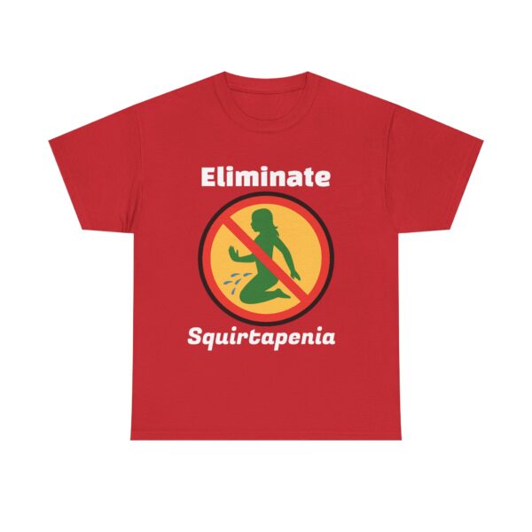 Single Side Front Only Eliminate 'Squirtapenia' Unisex Heavy Cotton Tee ' Humor Shirt - Printed Single Sided Front Only - Image 17