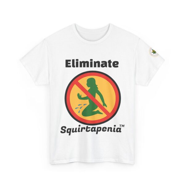 2 Sided Unisex Heavy Cotton Tee with arm emblem - Eliminate 'Squirtapenia	™' Humor Shirt - Image 2