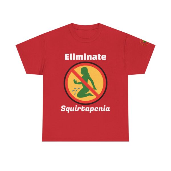 2 Sided Unisex Heavy Cotton Tee with arm emblem - Eliminate 'Squirtapenia	™' Humor Shirt - Image 14