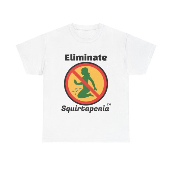 Single Side Front Only Eliminate 'Squirtapenia' Unisex Heavy Cotton Tee ' Humor Shirt - Printed Single Sided Front Only