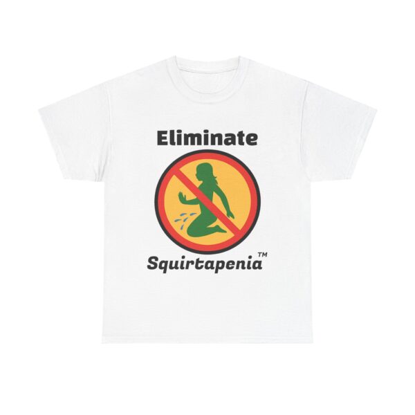 Double Sided Front and Back Unisex Heavy Cotton Tee - Eliminate 'Squirtapenia' Humor Shirt